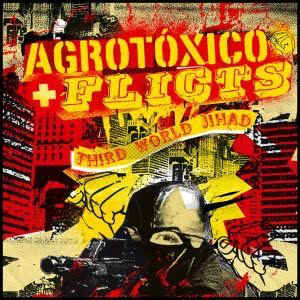 Agrotoxico / Flicts - Third world jihad - Split-CD