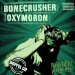 Bonecrusher / Oxymoron - Noize overdose - Split-DCD