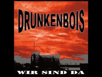 Drunkenbois - Wir sind da - CD