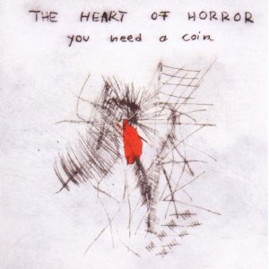 Heart of Horror - You need a coin - CD