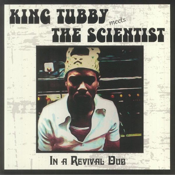 King Tubby meets the Scientist - In a revival dub - LP