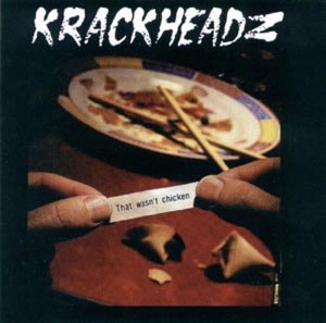 Krackheadz - That wasn't chicken - CD