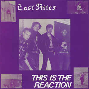 Last Rites - This is the reaction - LP