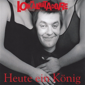 Lokalmatadore (1994/2019)  - Heute ein Knig - LP
