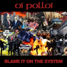 Oi Polloi - Blame it on the system - 10"