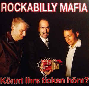 Rockabilly Mafia - Knnt Ihrs ticken hrn? - LP
