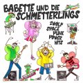 Babette und die Schmetterlings - Zwlf space punk power hits - L