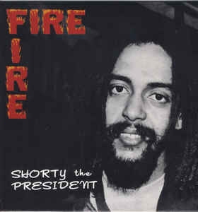 Shorty The President - Fire fire - LP