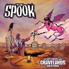 Spook - The lost tracks from Gravelands Karloffornia - CD