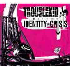 Troublekid - Identity crisis - CD
